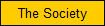 The Society