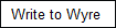 Write to Wyre 
