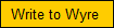 Write to Wyre 